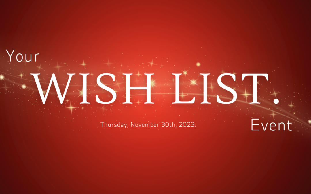 Wish List Event November 30th, 2023